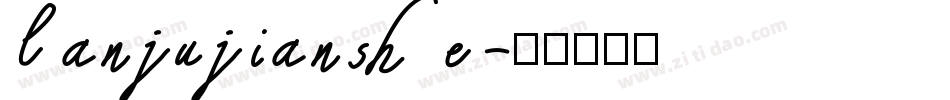 lan ju jian she字体转换